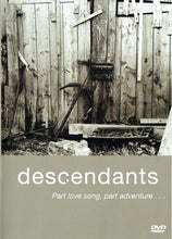 Load image into Gallery viewer, Descendants: Part Love Song, Part Adventure...