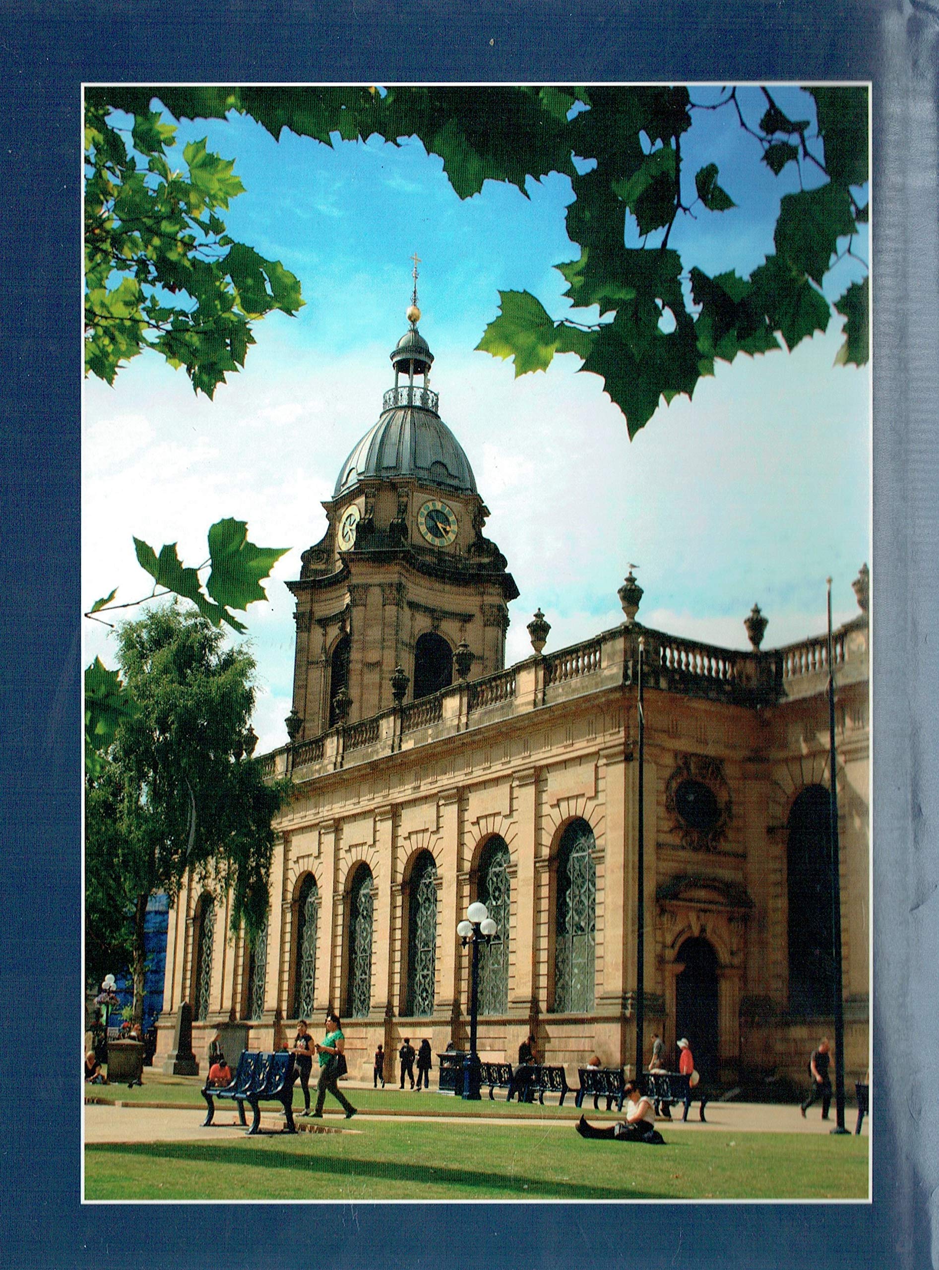 The Pride of the Place: The Cathedral Church of St Philip, Birmingham, 1715-2015