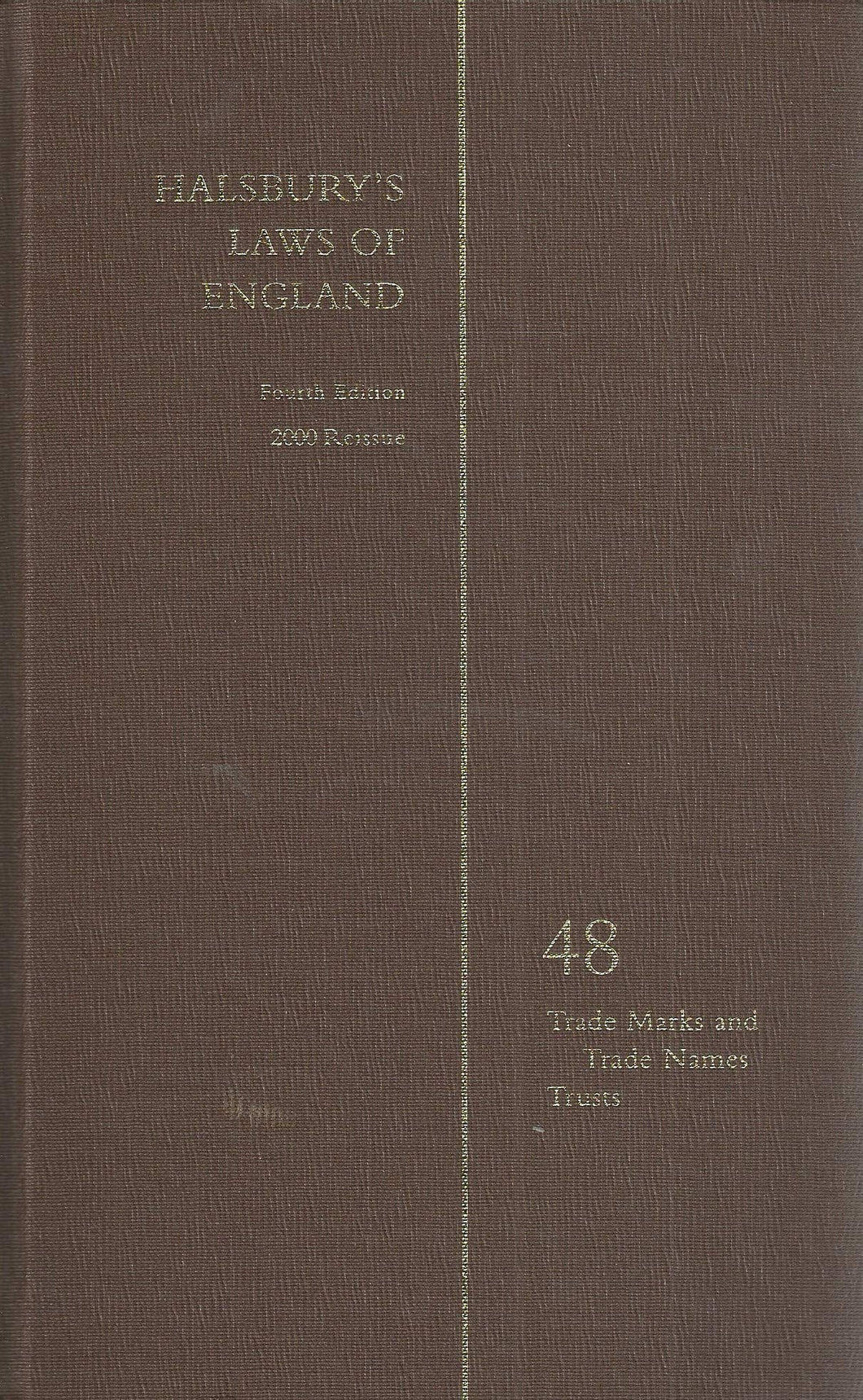 Halsbury's Laws of England - Fourth Edition, 2000 Reissue - 48: Trade Marks and Trade Names, Trusts