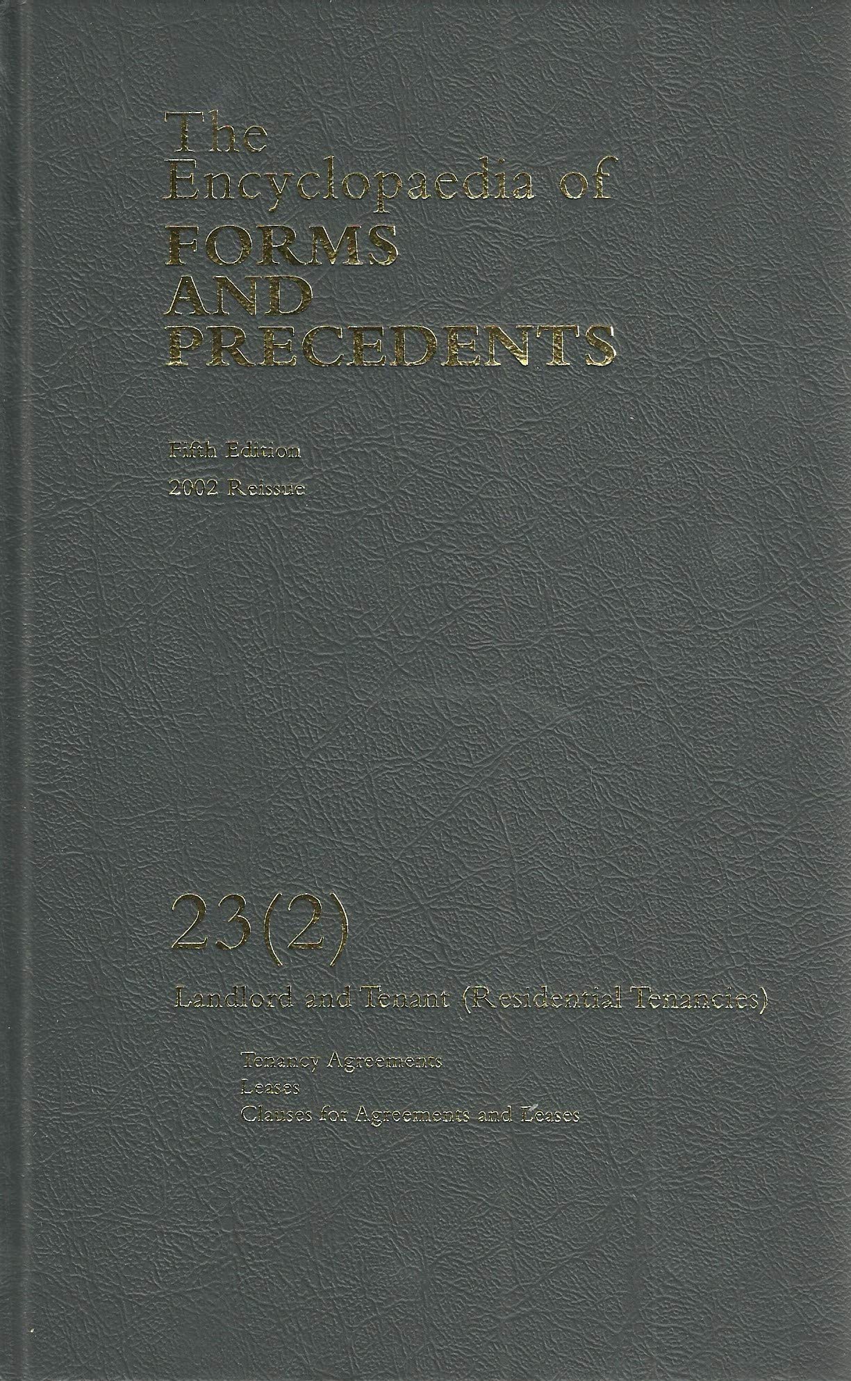 The Encyclopaedia of Forms and Precedents, Fifth Edition 2002 Reissue - 23(2) - Landlord and Tenant (Residential Tenancies)
