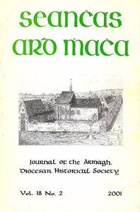 Seanchas Ard Mhacha: Journal of the Armagh Diocesan Historical Society Vol 18 No. 2 - 2001