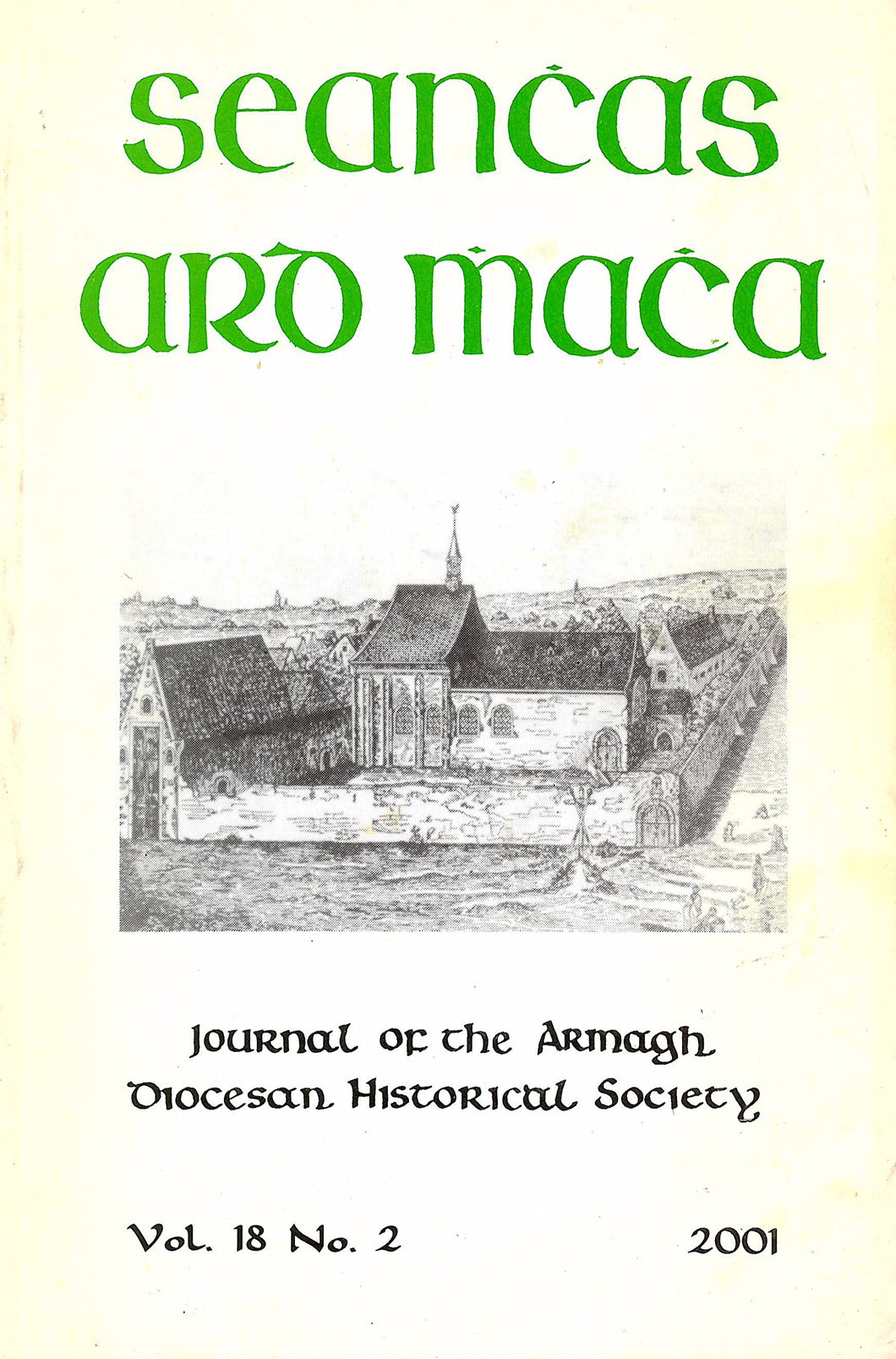 Seanchas Ard Mhacha: Journal of the Armagh Diocesan Historical Society Vol 18 No. 2 - 2001