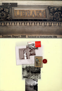 National Library of Ireland Trustees' Report 2000 - Tuarascáil na nIontaobhaithe 2000