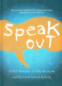 Speak Out: A DVD Resource to Help Recognise and Deal with School Bullying