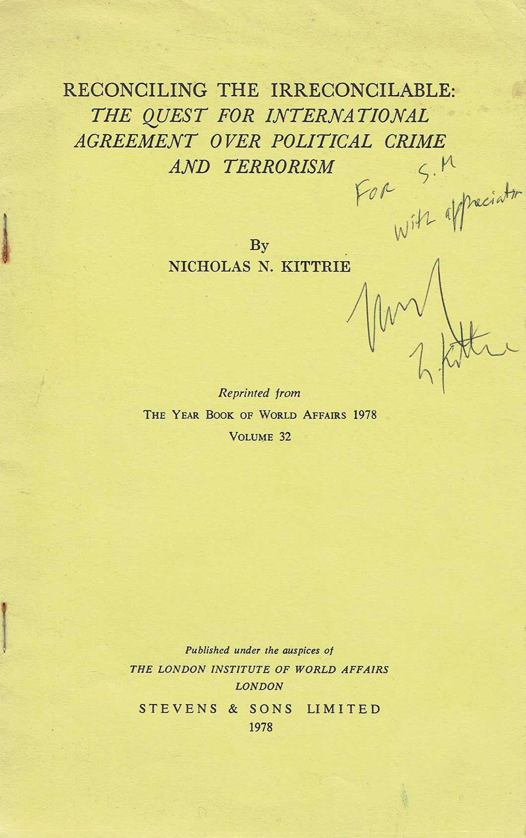Reconciling the Irreconcilable: The Quest for International Agreement over Political Crime and Terrorism