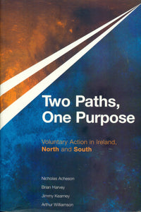 Two Paths, One Purpose: Voluntary Action in Ireland, North and South