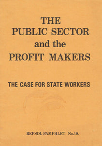 The Public Sector and the Profit Makers: Repsol Pamphlet No. 19