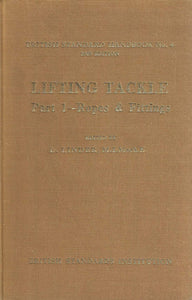 Lifting Tackle Part 1 - Ropes & Fittings. British Standard Handbook No. 4.