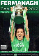 Fermanagh GAA Annual 2017: Look Back Over a Packed Year for Club and Country