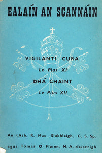 Ealaín an Scannáin: Vigilanti Cura le Pius XI - Dhá Chaint le Pius XII