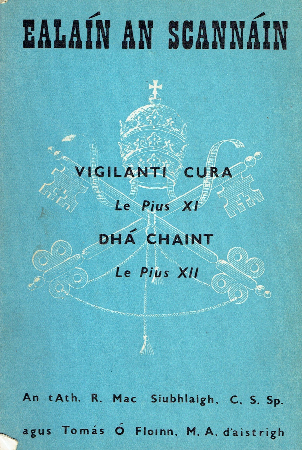 Ealaín an Scannáin: Vigilanti Cura le Pius XI - Dhá Chaint le Pius XII