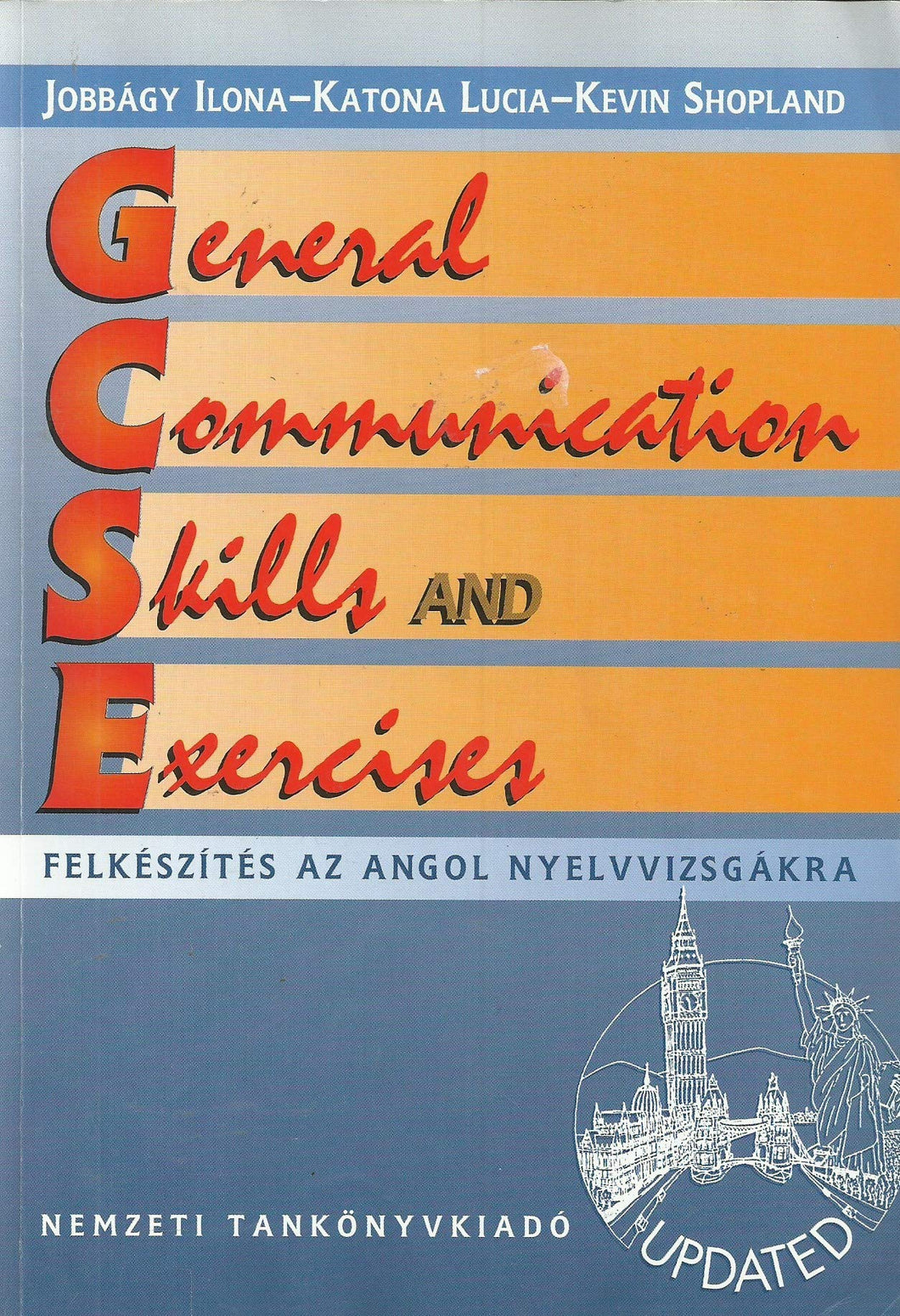 General Communication Skills and Exercises - Felkészítés as Angol Nyelvvizsgákra - Updated