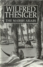 Load image into Gallery viewer, The Marsh Arabs
