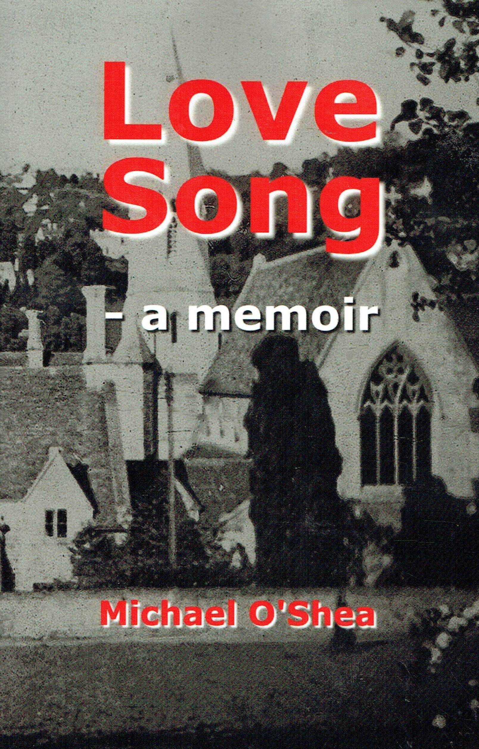 Love Song - A Memoir