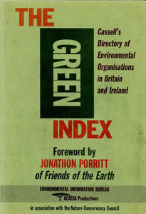 The Green Index: Directory of Environmental Organizations in Britain and Ireland