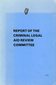 Report of the Criminal Legal Aid Review Committee