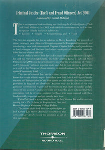 Criminal Justice (Theft and Fraud Offences) Act 2001 2001: Offprint from the Irish Current Law Statutes Annotated