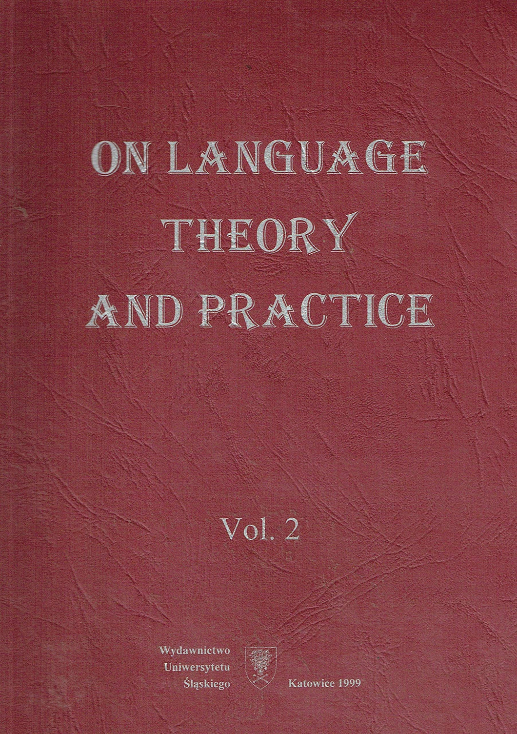 On language theory and practice, Vol 2