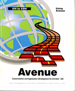 Avenue: customization and application development for ArcView GIS