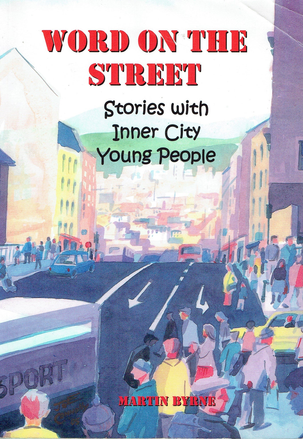 Word on the Street: Stories with Inner City Young People