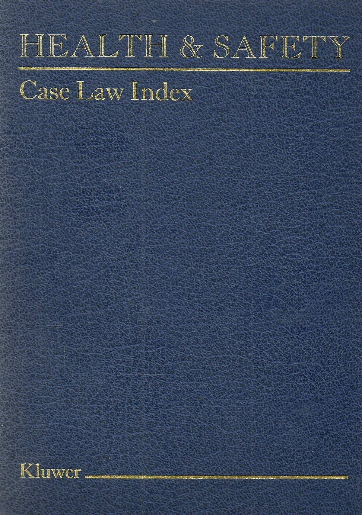 Croner's Health and Safety Case Law Index