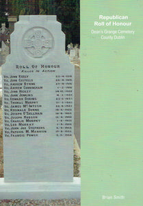 Republican Roll of Honour: Dean's Grange Cemetery County Dublin