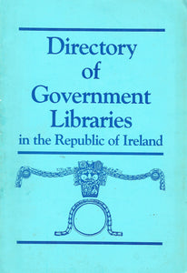 Directory of government libraries in the Republic of Ireland