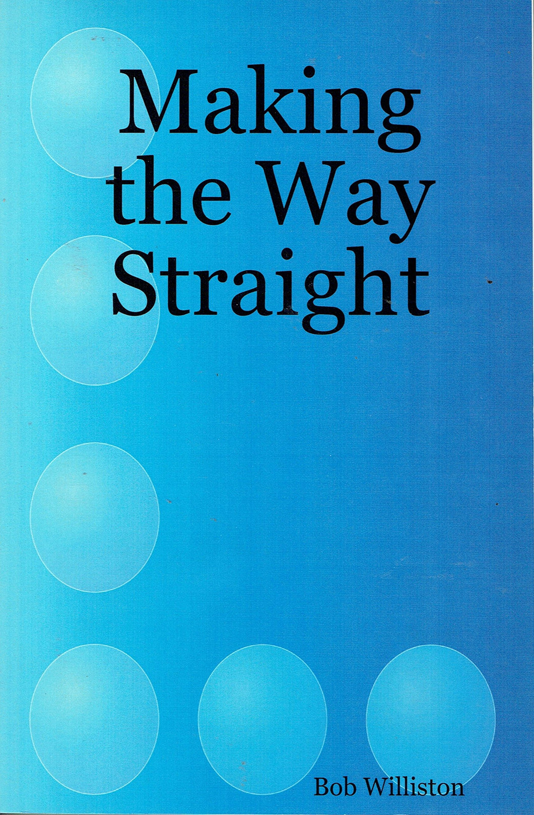 Making the Way Straight