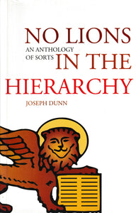 No Lions in the Hierarchy: An Anthology of Sorts (Columba Classics)