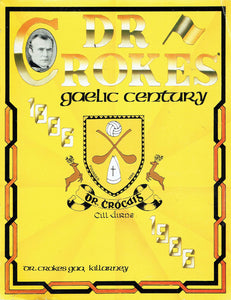 Dr Crokes' Gaelic Century: Dr. Crokes GAA, Killarney