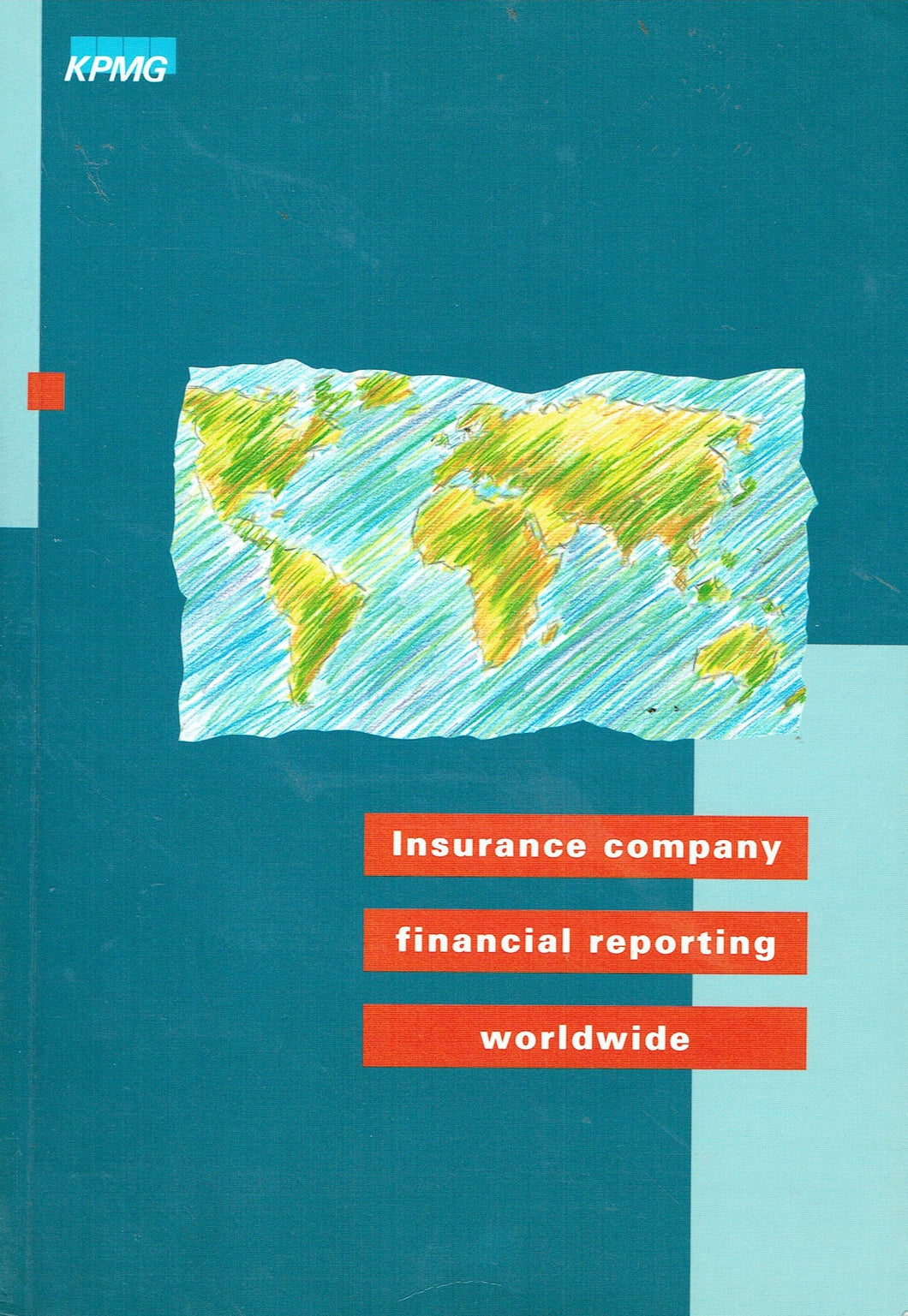 Insurance Company Financial Reporting Worldwide - Second Edition