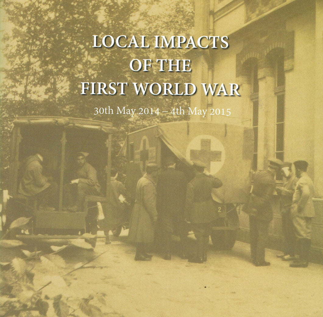 Local Impacts of the First World War - Newry and Mourne Exhibition 30th May 2014 - 4th May 2015