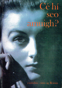 Cé hí seo amuigh?