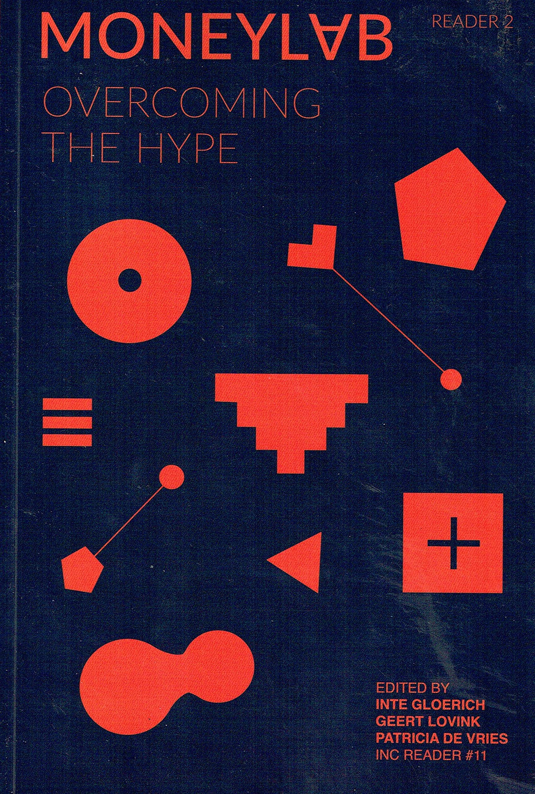 Moneylab Reader 2: Overcoming the Hype
