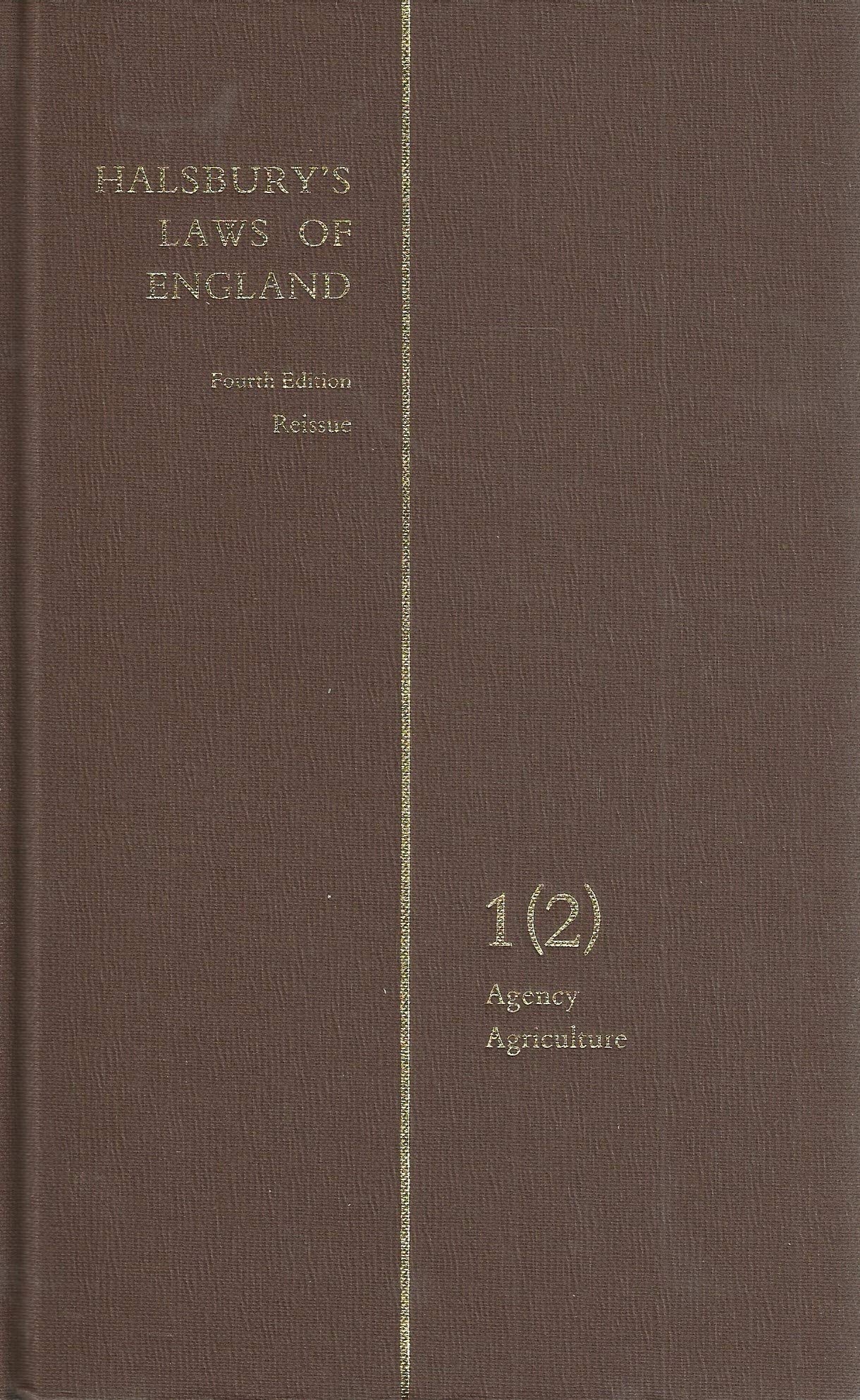 Halsbury's Statutes Of England: Fourth Edition Reissue, Volume 1(2) - Agency; Agriculture