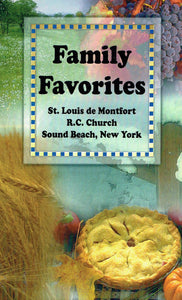 Family Favorites - St Louis de Montfort RC Church, Sound Beach, New York