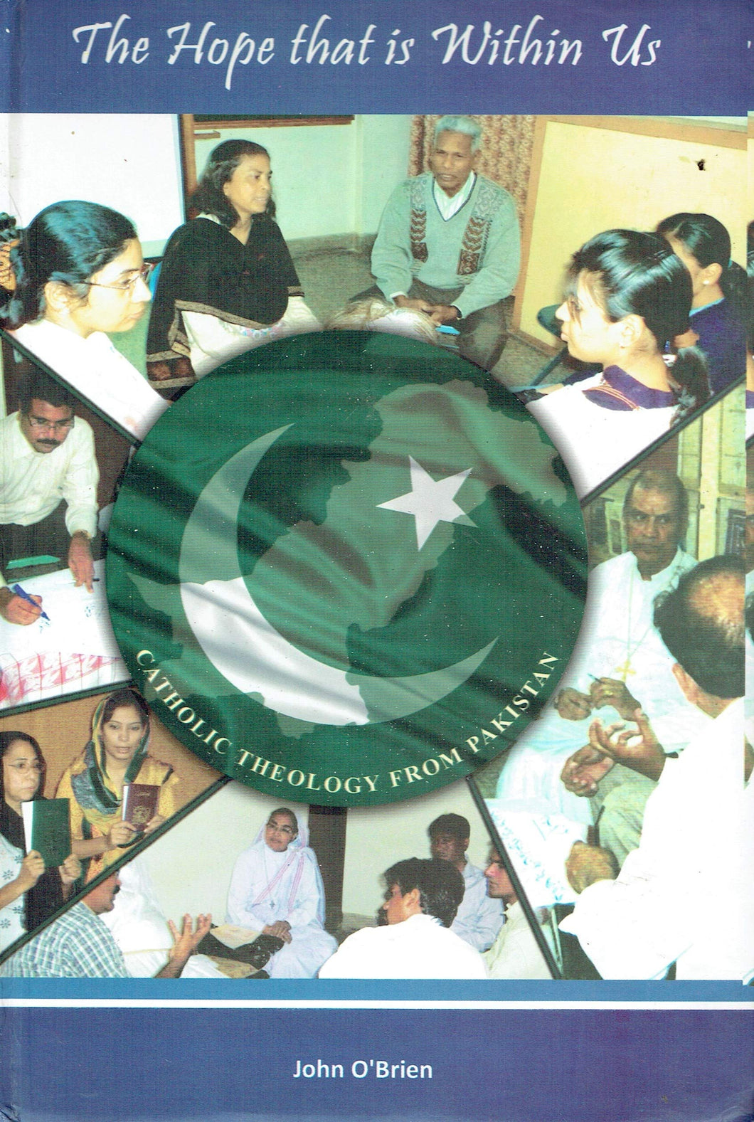 The Hope That Is Within Us: Catholic Theology From Pakistan