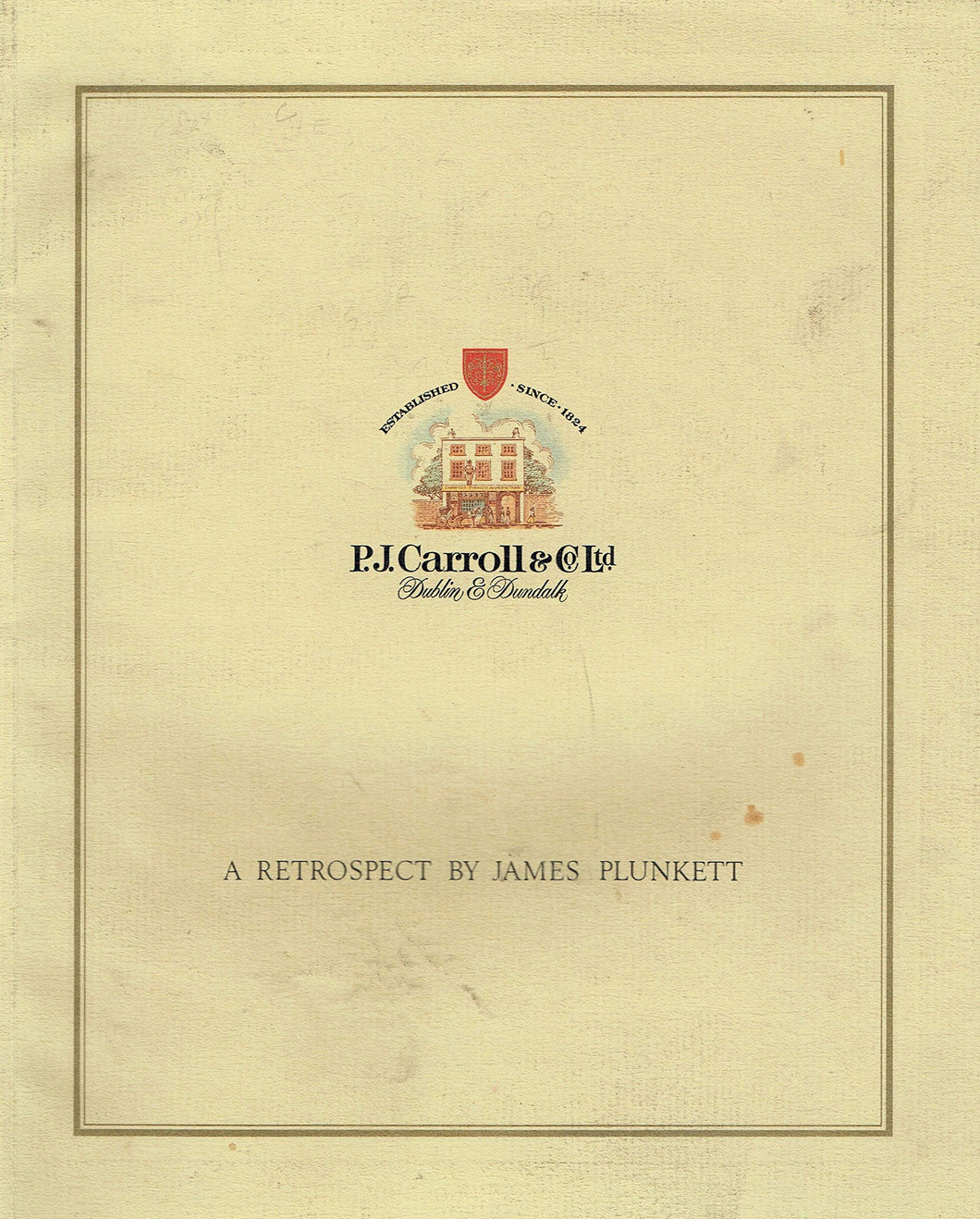P J Carroll & Co Ltd: A Retrospect