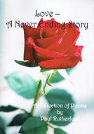 Love - A Never Ending Story. A Collection of Poems by Phyl Rutherford, Volume 2