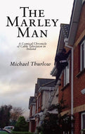 The Marley Man: A Comical Chronicle of Cable Television in Ireland