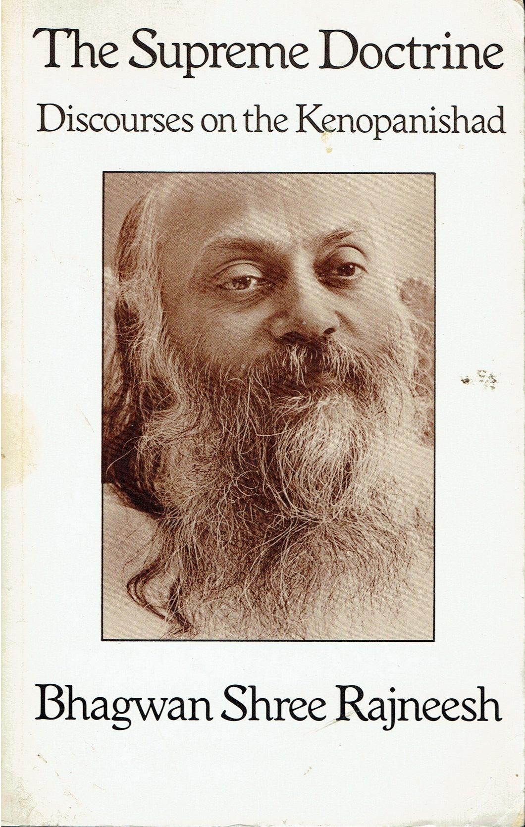 The Supreme Doctrine: Discourses On the Kenopahishad