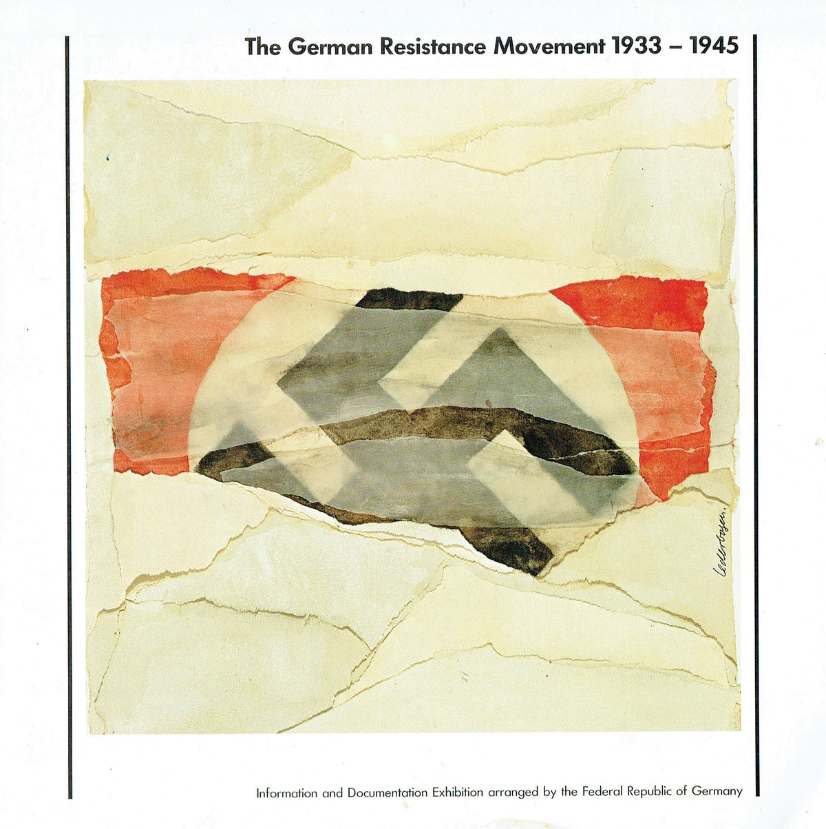 The German Resistance Movement 1933-1945. Information And Documentation Exhibition About The German Opposition To Hitler.