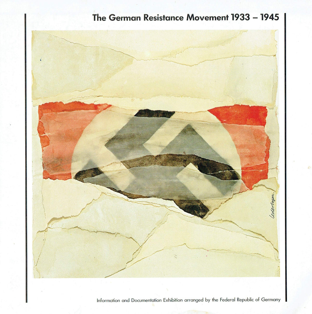 The German Resistance Movement 1933-1945. Information And Documentation Exhibition About The German Opposition To Hitler.
