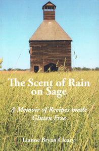 The Scent of Rain on Sage: A Memoir of Recipes Made Gluten Free