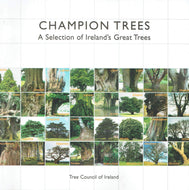 Champion Trees: a Selection of Ireland's Great Trees