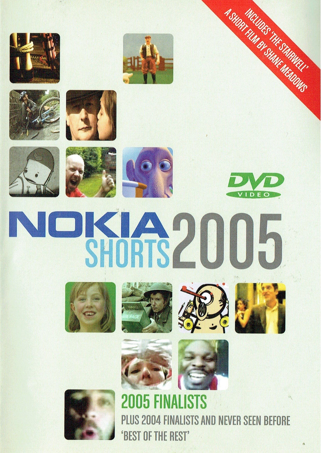 Nokia Shorts 2005: 2005 Finalists plus 2004 Finalists and Never Seen Before 'Best of the Rest' - Includes 'The Stairwell', a Short Film by Shane Meadows