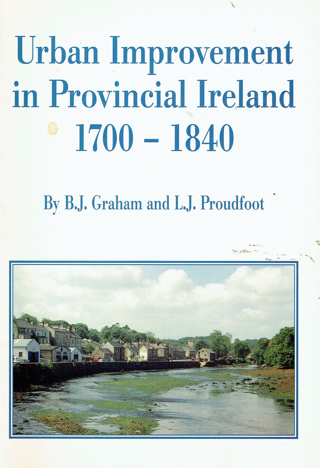 Urban improvement in provincial Ireland 1700-1840