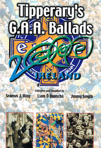 Tipperary's G.A.A. Ballads: A Millennium Production