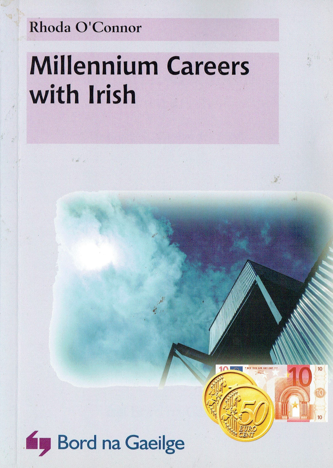 Millennium careers with Irish =: Gairmeacha le Gaeilge don Mhlaois