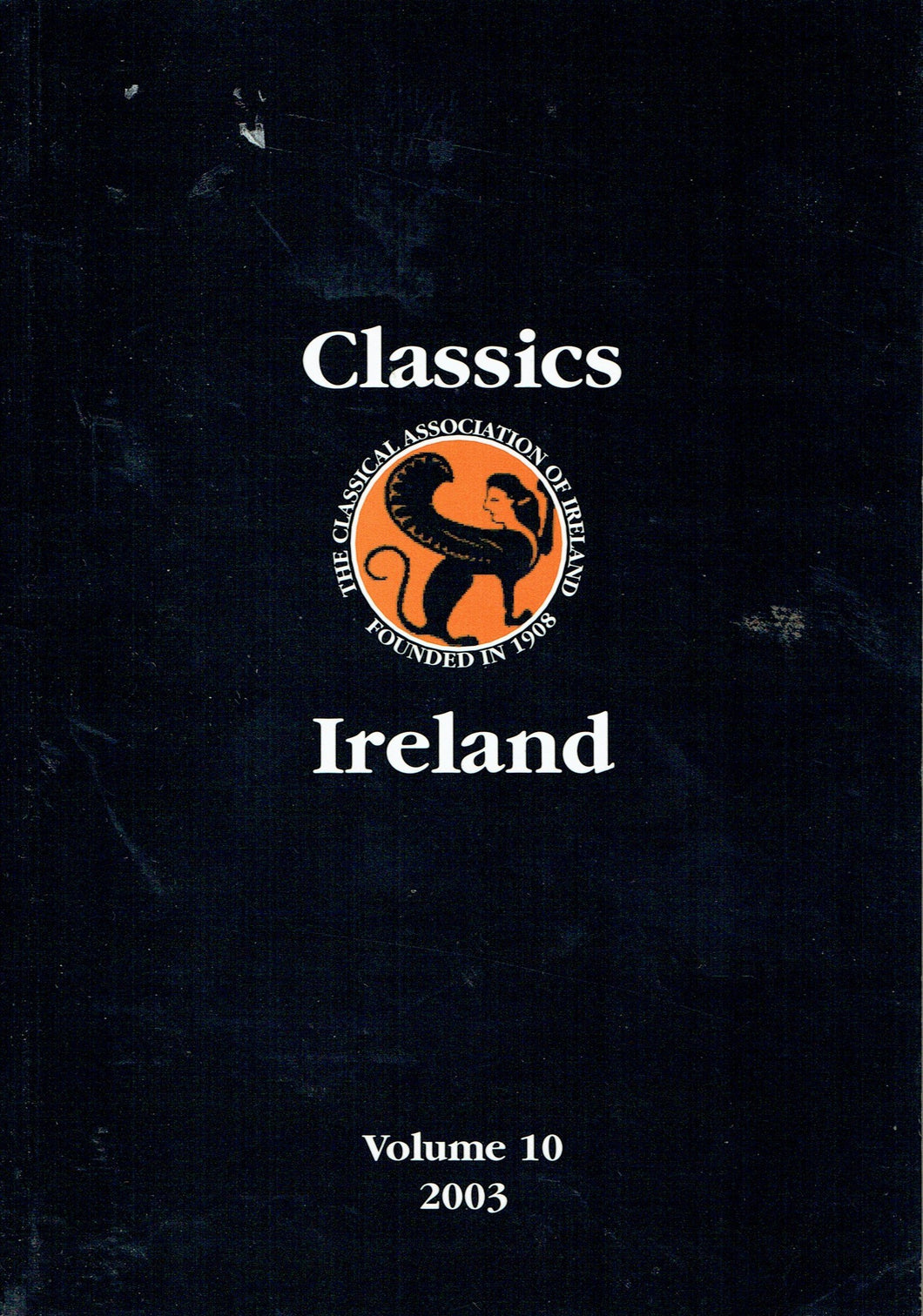 Classics Ireland - Journal of the Classical Association of Ireland, Volume 10, 2003